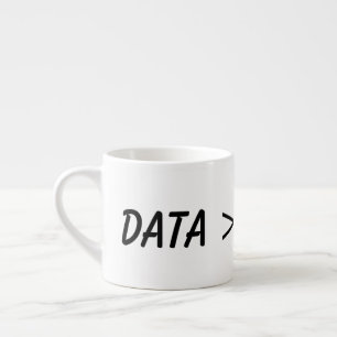data over opinion , science espresso cup