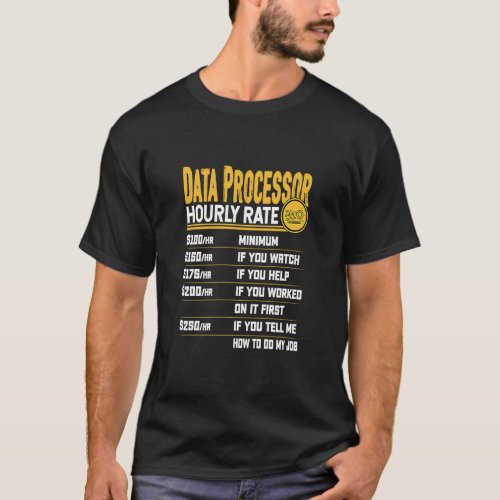 Data Processor Hourly Rate   Data Processing  T_Shirt