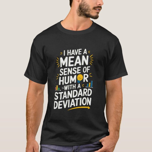 Data Science and Statistics Analyst Design Statist T-Shirt (Front)
