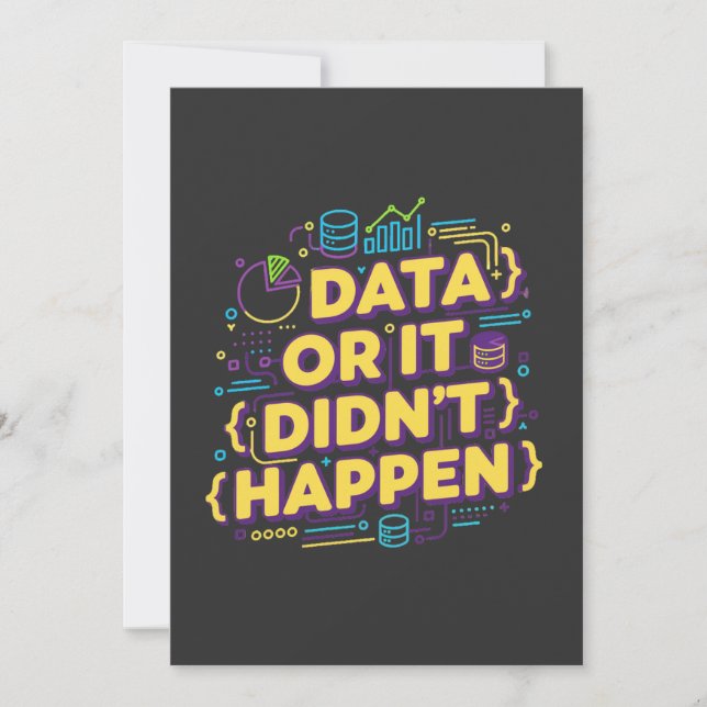 Data Science Design - Data Or It Didn't Happen  Invitation (Front)