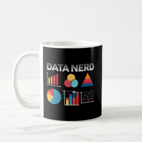 Data Science Scientist Data Analyst Researcher Dat Coffee Mug