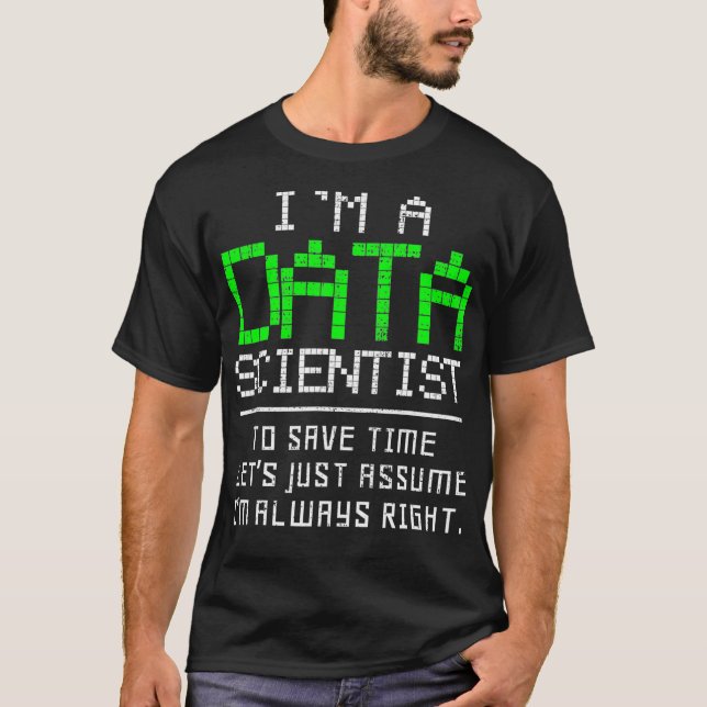 Data Science Scientist Math Computer Statistics  T-Shirt (Front)