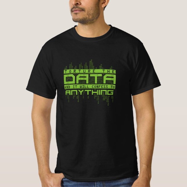 Data Scientist Analyst Engineer T-Shirt (Front)