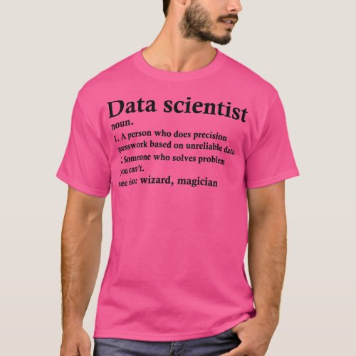 Data Scientist Definition Funny Data Analyst Occup T_Shirt