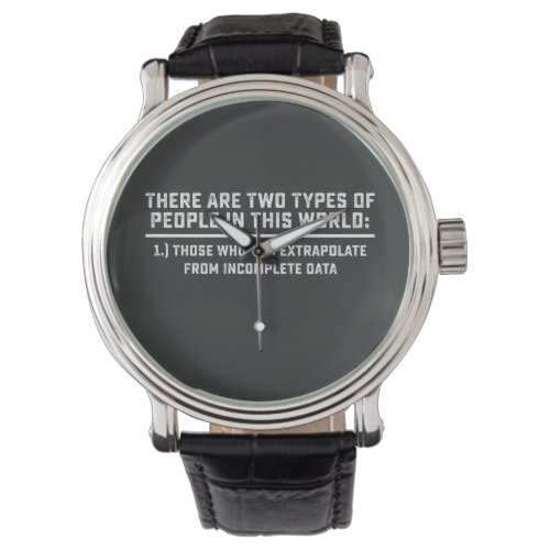 Data Scientist There Are Two Types Of People In Th Watch