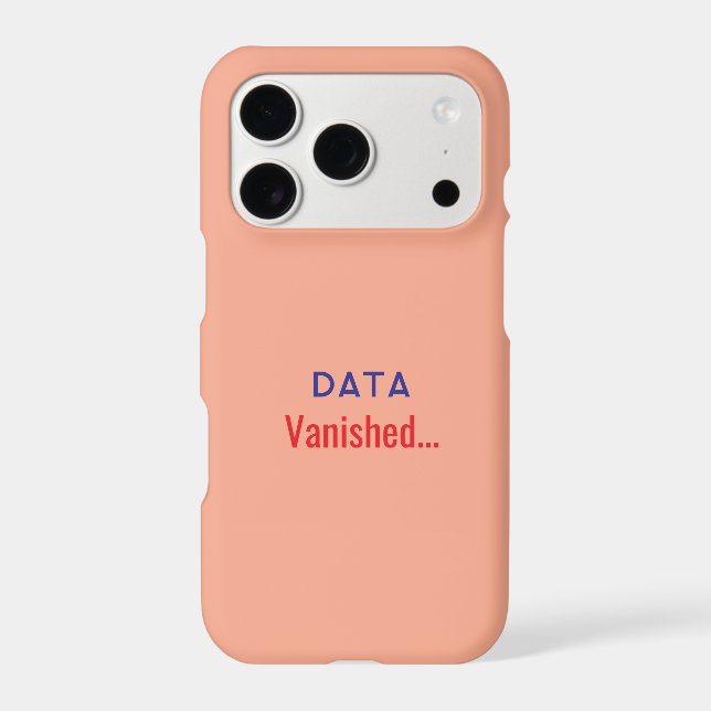 Data vanished text  iPhone case (Back)