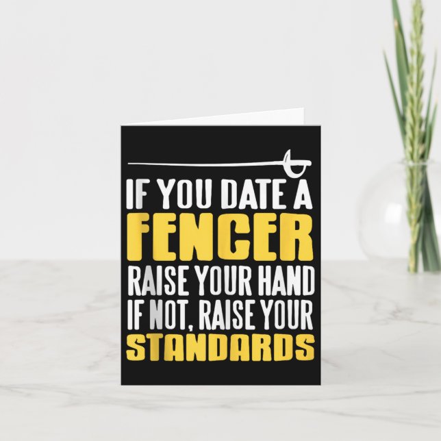 Date A Fencer Raise Standards Funny Sword Quote Ta Card (Front)