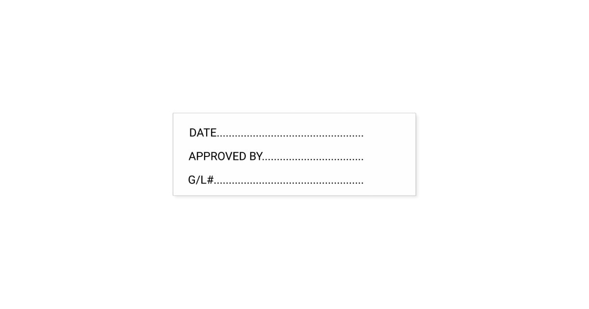 Date Approved By General Ledger Business GL Self-inking Stamp | Zazzle