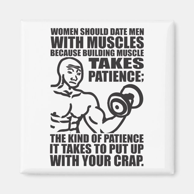 Date Men With Muscles - Funny Bodybuilding Magnet (Front)