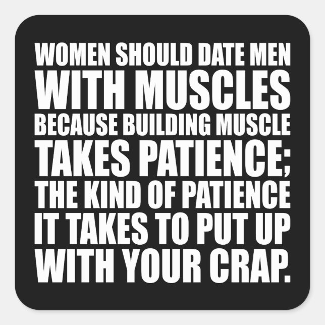 Date Men With Muscles - Funny Bodybuilding Square Sticker (Front)