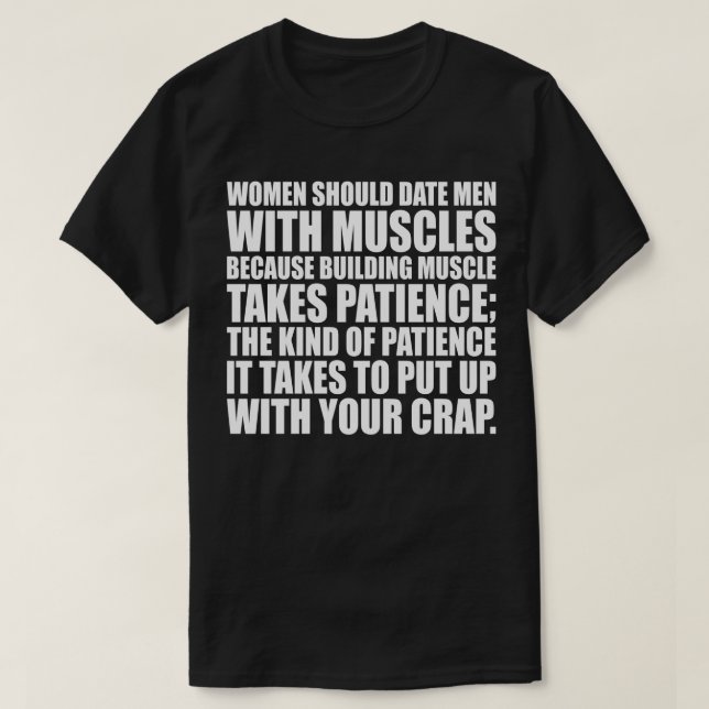Date Men With Muscles - Funny Bodybuilding T-Shirt (Design Front)