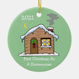 Dated First Christmas As A Homeowner 2021 (Cabin) Ceramic Ornament