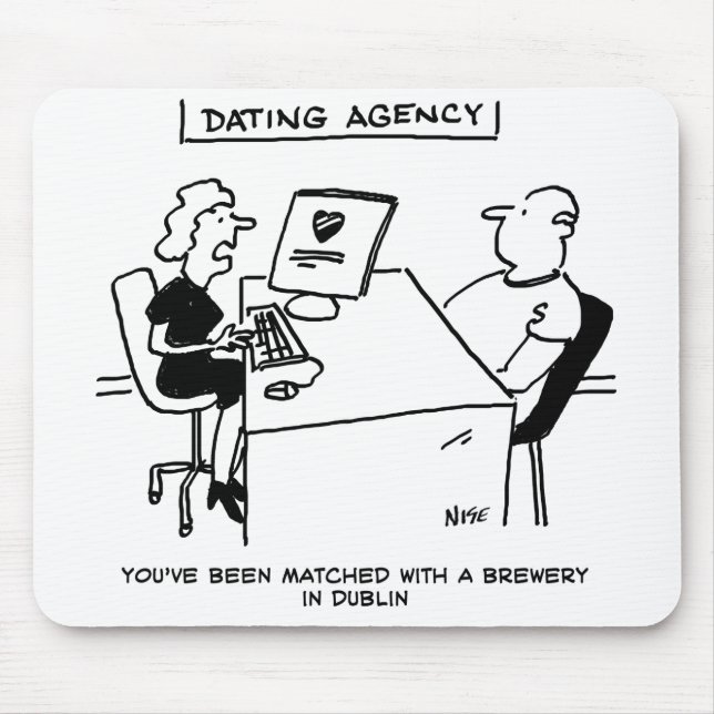 Dating Agency Matches Beer Drinker with a Brewery Mouse Pad (Front)