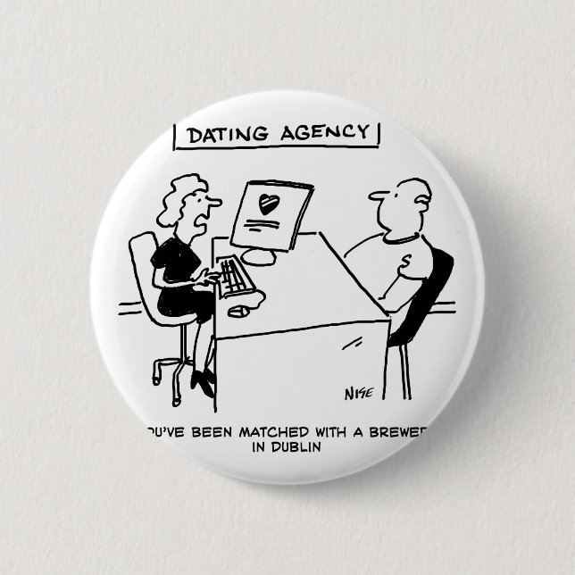 Dating Agency Matches with a Brewery Button (Front)