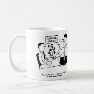 Dating Agency - says she asked for a sporty type Coffee Mug