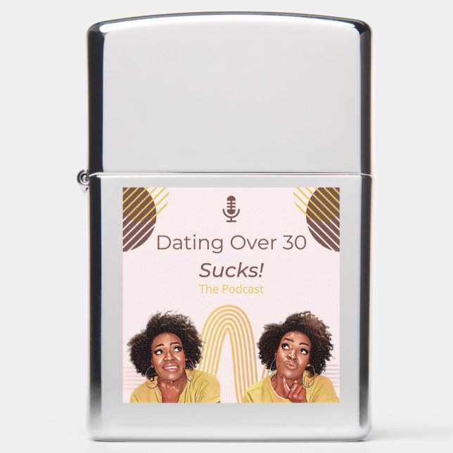 Dating Over 30 Sucks! Lighter (Front)