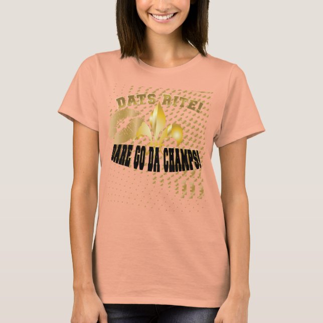 Dats Rit, dare go da champs/fleur de Lis T-Shirt (Front)