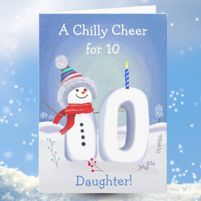 Daughter 10th Birthday Snowman with a Snowy Ten Card (Creator Uploaded)
