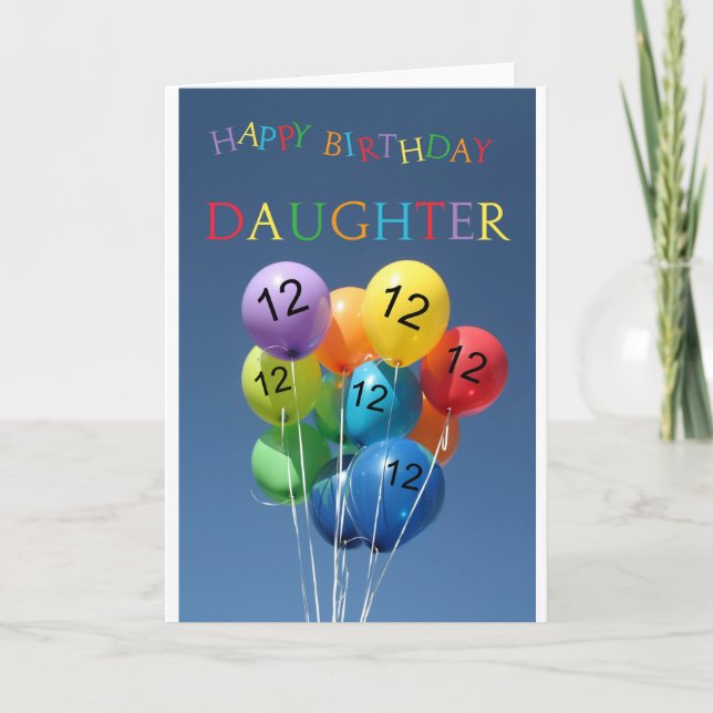 Daughter, 12th birthday colored balloons card (Front)