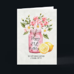 Daughter 21st Birthday Jar Pink Flowers Greeting Card<br><div class="desc">Celebrate your daughter's 21st birthday with this floral greeting card featuring a jar with pink flowers and lemons. A sweet and elegant design for a very special milestone. Add your own message inside to make it personal,  or leave it blank to handwrite it.</div>