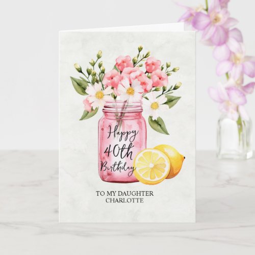 Daughter 40th Birthday Jar Pink Flowers Greeting