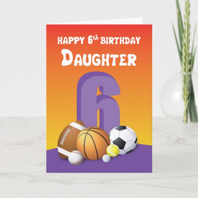 Daughter 6th Birthday Sports Balls Card (Front)