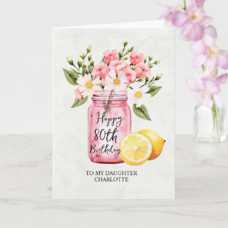 Daughter 80th Birthday Jar Pink Flowers Greeting Card