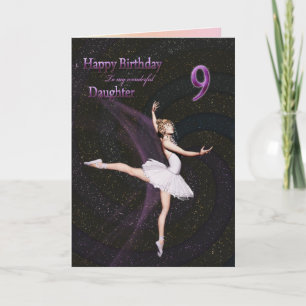 Daughter age 9, a ballerina birthday card