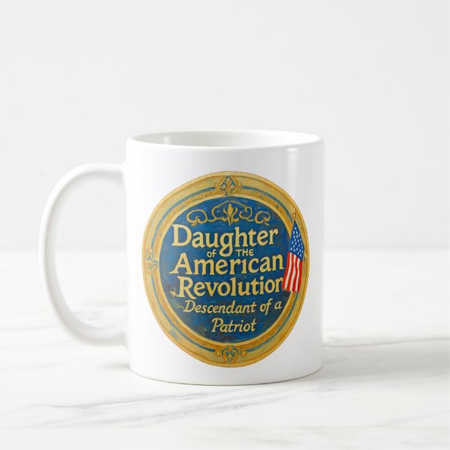 Daughter American Revolution Descendant Patriot Coffee Mug (Left)