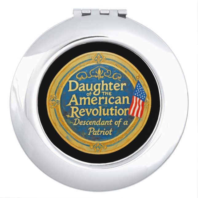 Daughter American Revolution Descendant Patriot Compact Mirror (Front)