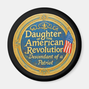 Daughter American Revolution Descendant Patriot Magnet