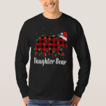 Daughter Bear Buffalo Red Plaid Matching Family Ch T-Shirt