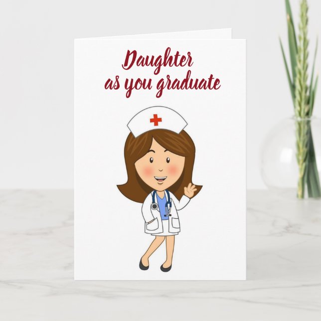 **DAUGHTER BECOMES NURSE** SO PROUD OF YOU CARD (Front)