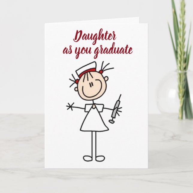 **DAUGHTER BECOMES NURSE** SO PROUD OF YOU CARD (Front)