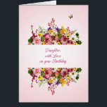 Daughter Birthday Beautiful Bouquet<br><div class="desc">A beautiful birthday card for a daughter. A bouquet is divided by words of love wishing for a happy birthday. All on a delicate pink background. A gorgeous,  traditional birthday card that will give real joy.</div>