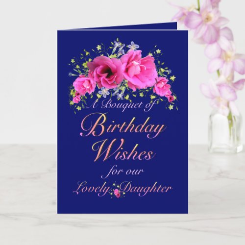 Daughter Birthday Bouquet of Flowers and Wishes Card