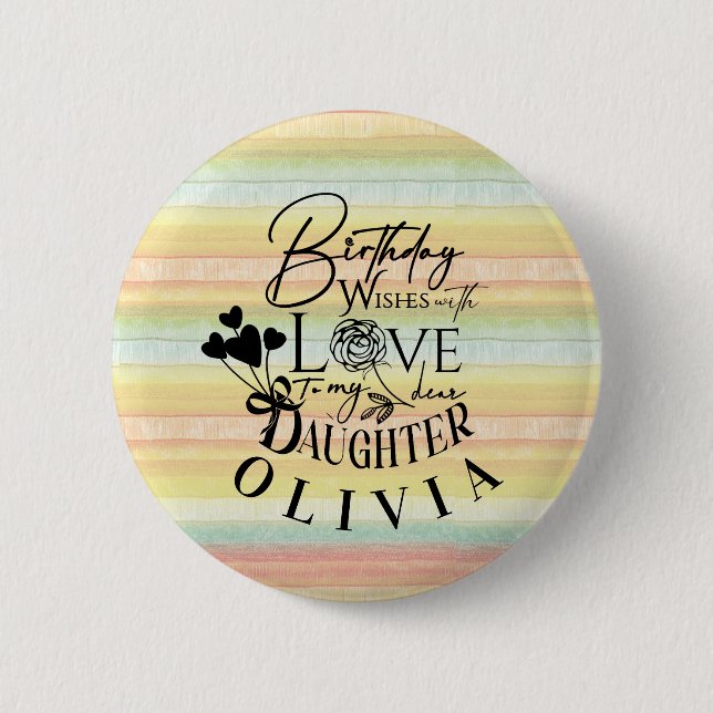 Daughter  Birthday Calligraphy Custom Name  Modern Button (Front)