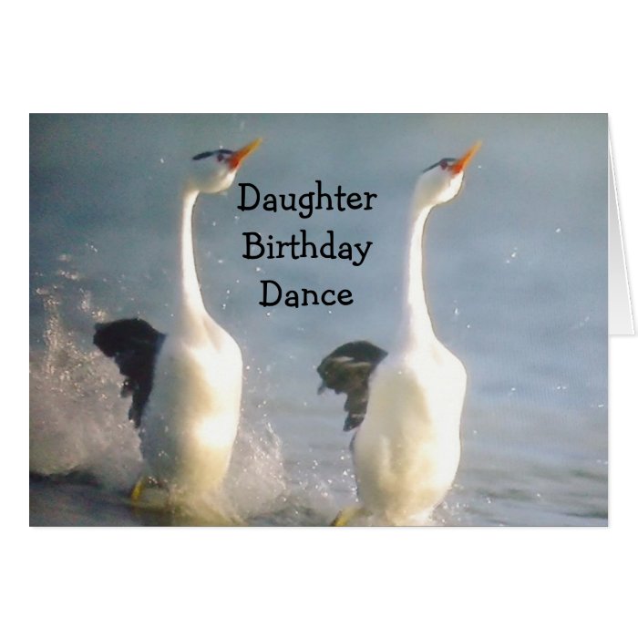 DAUGHTER BIRTHDAY DANCE GREETING CARDS