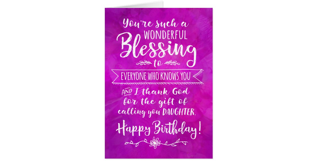 daughter-birthday-you-re-a-wonderful-blessing-zazzle