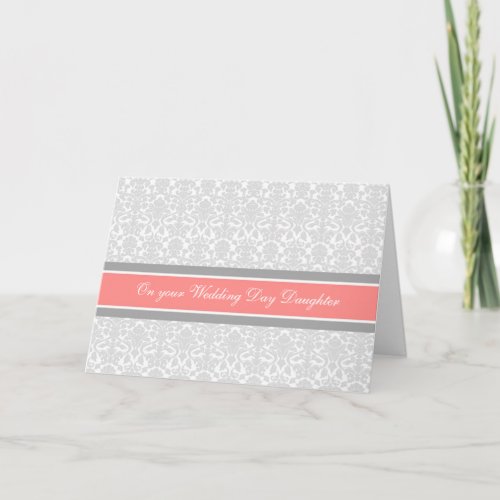 Daughter Congratulations Wedding Day Coral Gray Card