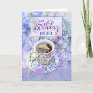 Daughter Cup of Tea and Purple Flowers Birthday Card
