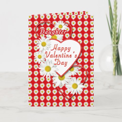 Daughter Daisies and Hearts Valentine Card