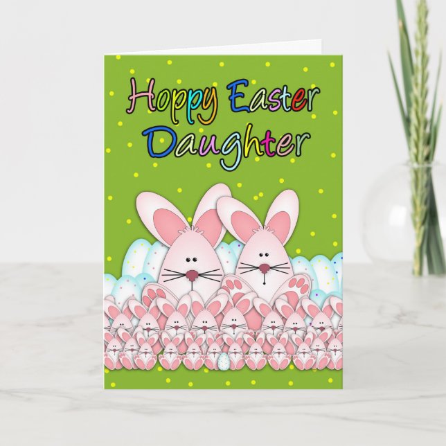Daughter Easter Card With Easter Bunnies And Eggs, (Front)
