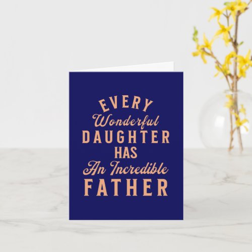 Daughter Fathers Day Inspirational Quote Card