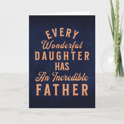 Daughter Fathers Day Inspirational Quote Card