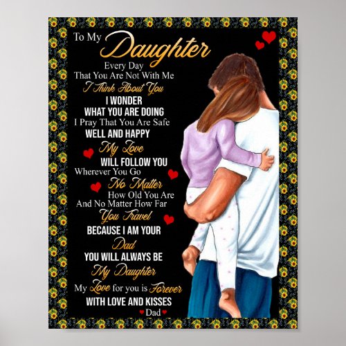 Daughter Gifts  Letter To My Daughter From Dad Poster