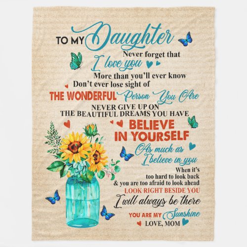 Daughter Gifts  Letter To My Daughter From Mom Fleece Blanket