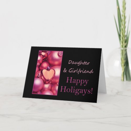 Daughter  Girlfriend Pink Happy Holigays Holiday Card
