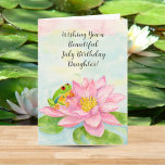 Daughter Happy July Birthday with Waterlily Card<br><div class="desc">A charming choice for a July birthday, this design features a delicate pink waterlily blooming in the heart of summer, symbolizing love, renewal, and the beauty of growing through each season of life. The red-eyed tree frog adds a playful spark of wonder and happiness, bringing a sense of warmth and...</div>