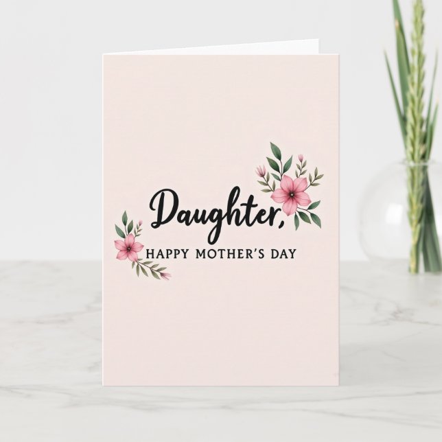 Daughter Happy Mothers Day Card (Front)